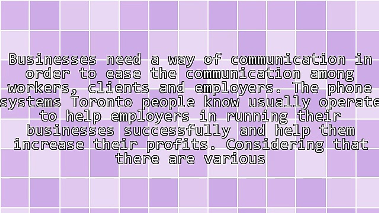 Tips To Get The Best Phone Systems Toronto People Use