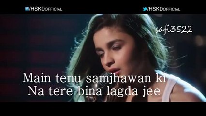 Main tenu samjhava  - Humpty Sharma Ki Dulhania - Singer- Alia Bhatt -  with urdu subs by safi3522