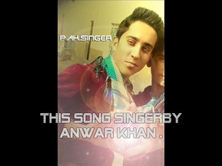 Apno Ko Chor K...Urdu Song Singer Anwar Khan