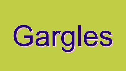 Master the Correct Pronunciation of 'Gargles' 🗣️