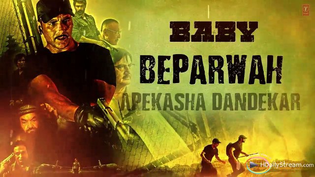 'Beparwah' VIDEO Song | Akshay Kumar | Esha Gupta | Meet Bros Anjjan | Baby Releasing on 23rd Jan'15