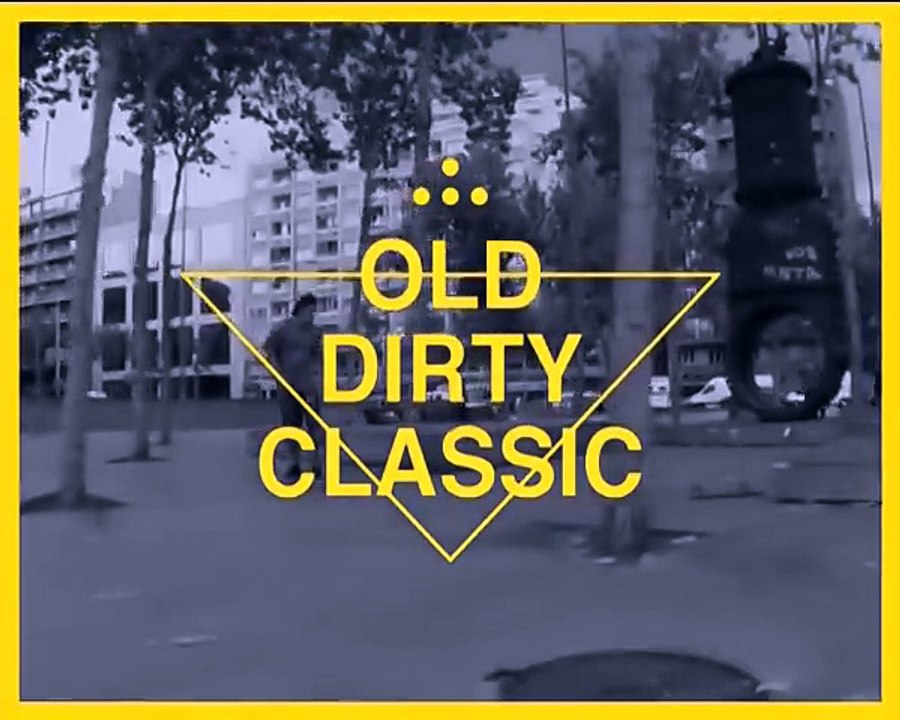 JULIEN DENIAU - OLD DIRTY CLASSIC