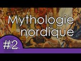 La mythologie nordique - Mythes et légendes #2