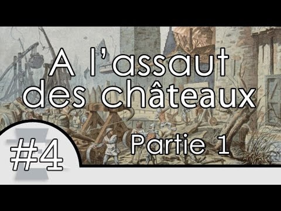 À l'assaut des châteaux Partie 1 - Nota Bene #4