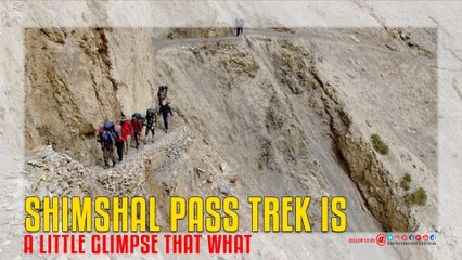 Discover the Stunning Beauty of Shimshal Pass Trek 🌄