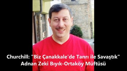 Biz Çanakkalede Tanrı ile Savaştık-Adnan Zeki Bıyık VAAZ