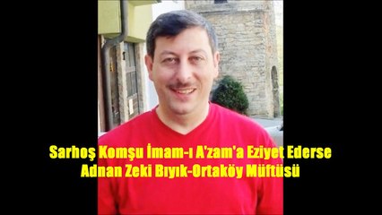 İmam-ı Azam ve Sarhoş Komşusu-Adnan Zeki Bıyık (Vaazdan)