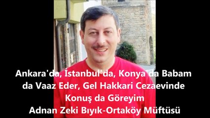 Konya da baban da görev yapar Adnan Zeki Bıyık (Vaaz)