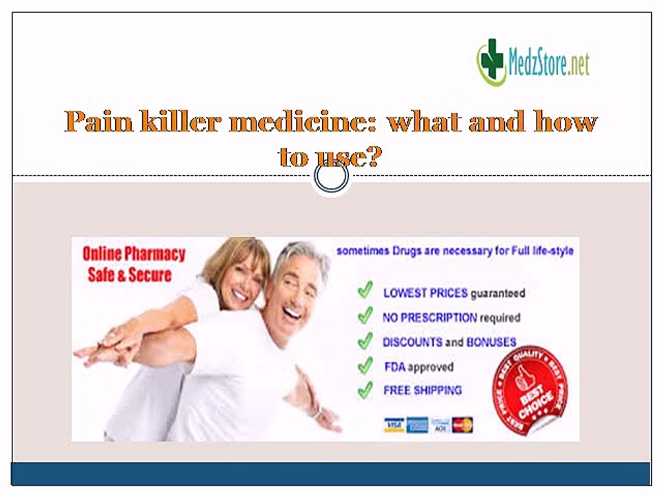 Pain killer medicine- what and how to use