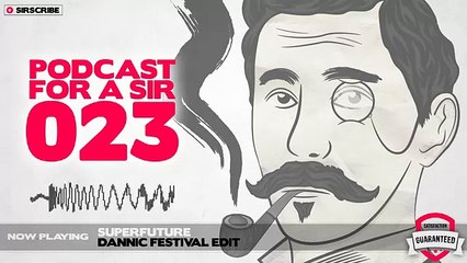 Podcast for a Sir - 023 - Vigel Guest Mix