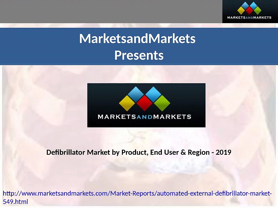 Defibrillator Market by Product, End User & Region - 2019