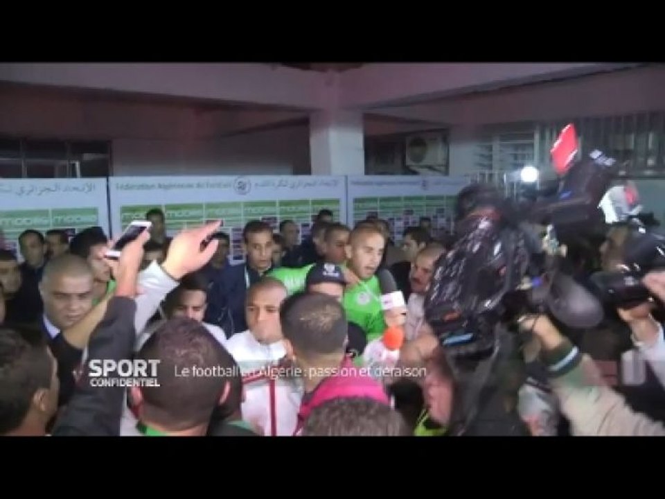 Sport Confidentiel - Le football en Algérie : entre passion et déraison