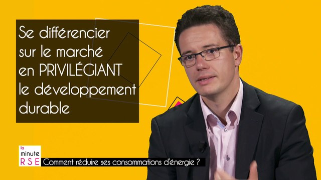 Comment réduire ses consommations d'énergie ?