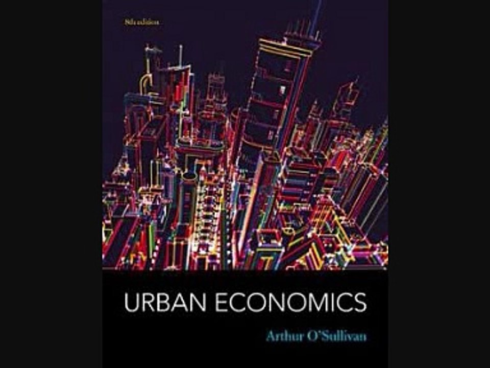 Download Urban Economics 8th Edition, Arthur O'Sullivan PDF eBook - Video Dailymotion