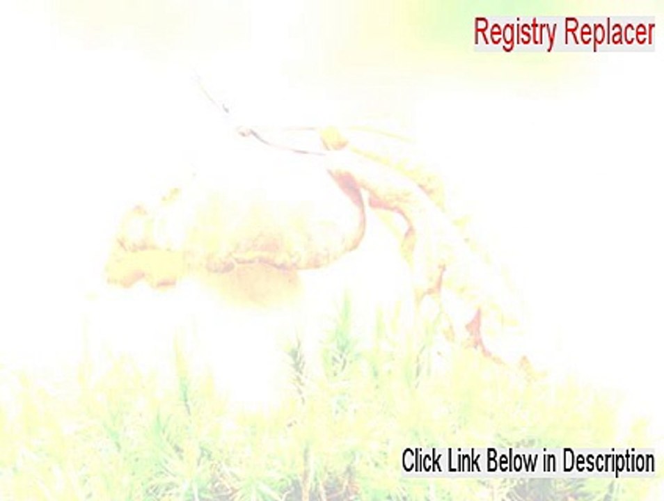 Registry Replacer Download Free - Risk Free Download 2015
