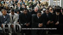 Watch Selma Full Movie Streaming Online 1080p HD Quality P.U.T.L.O.C.K.E.R