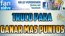 Truco para Fanslave | Conseguir más puntos SIN TRAMPAS