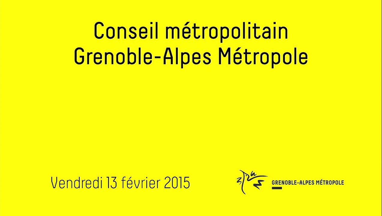 Conseil métropolitain de Grenoble-Alpes Métropole du 13 février 2015