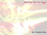 Delta Force Task Force Dagger Serial (Risk Free Download)