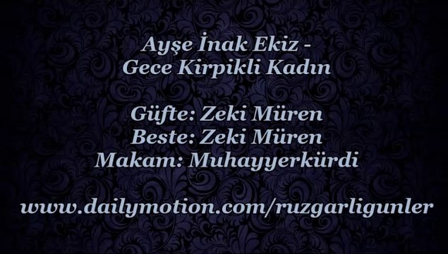 Ayşe İnak Ekiz-Gece Kirpikli Kadın