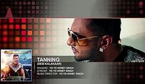 OFFICIAL- -Tanning- Full AUDIO Song - Yo Yo Honey Singh - Desi Kalakaar, Honey Singh New Songs 2014 - - Video Dailymotion