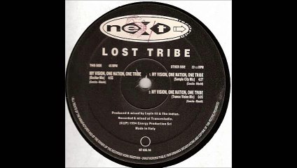 The Lost Tribe Of The Lost Minds Of The Lost Valley - My Vision,One Nation,One Tribe (Exciter Mix) (A)