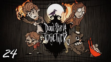 Don't Starve Together! (Pt. 24) JSmith & Baer & Mathas & Doxy