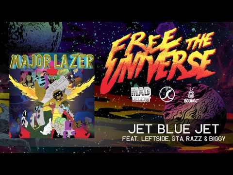 Major Lazer - Jet Blue Jet featuring Leftside, GTA, Razz & Biggy [OFFICIAL HQ AUDIO]