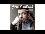 Yves Montand - Moisson (La Terre est basse)