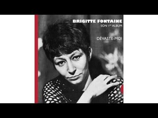 Brigitte Fontaine - Je suis décadente (La concierge gamberge)