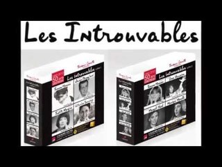 Les Productions Jacques Canetti présentent LES INTROUVABLES !