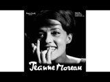 Jeanne Moreau - Rien n'arrive plus