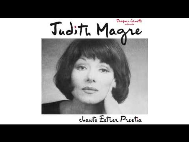 Judith Magre - Dis moi que tu m'aimes