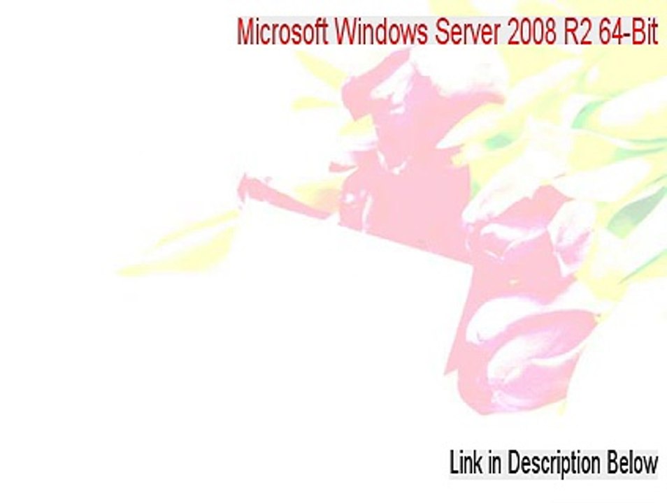 Microsoft Windows Server 2008 R2 64-Bit Serial [Legit Download 2015]
