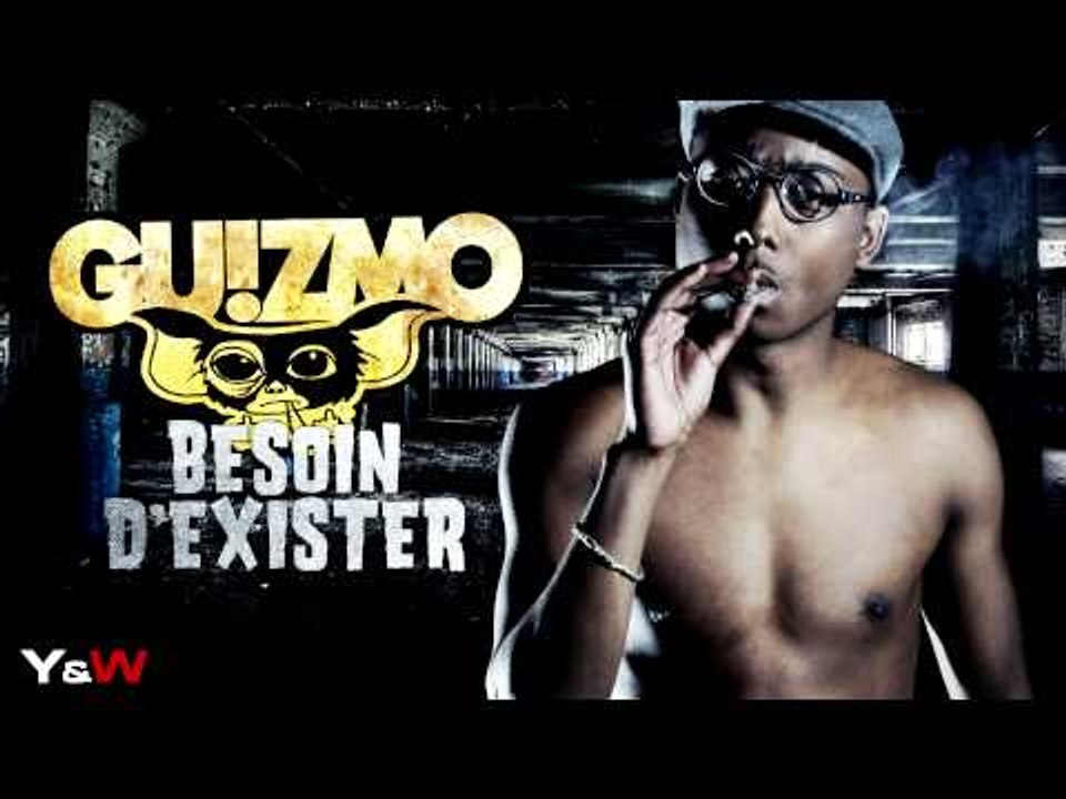GUIZMO - BESOIN D'EXISTER \\ LA BANQUISE // Y&W