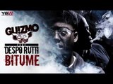 Guizmo - BITUME feat DESPO RUTTI   \\ C'EST TOUT. // Y&W