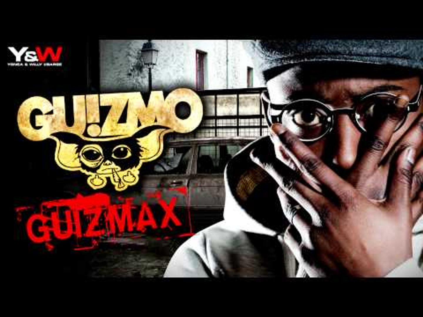 GUIZMO - GUIZMO 2 \\ C'EST TOUT. // Y&W - Vidéo Dailymotion