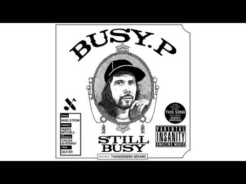 Busy P - Still Busy (feat. Thunderbird Gerard) (Parris Mitchell Remix)
