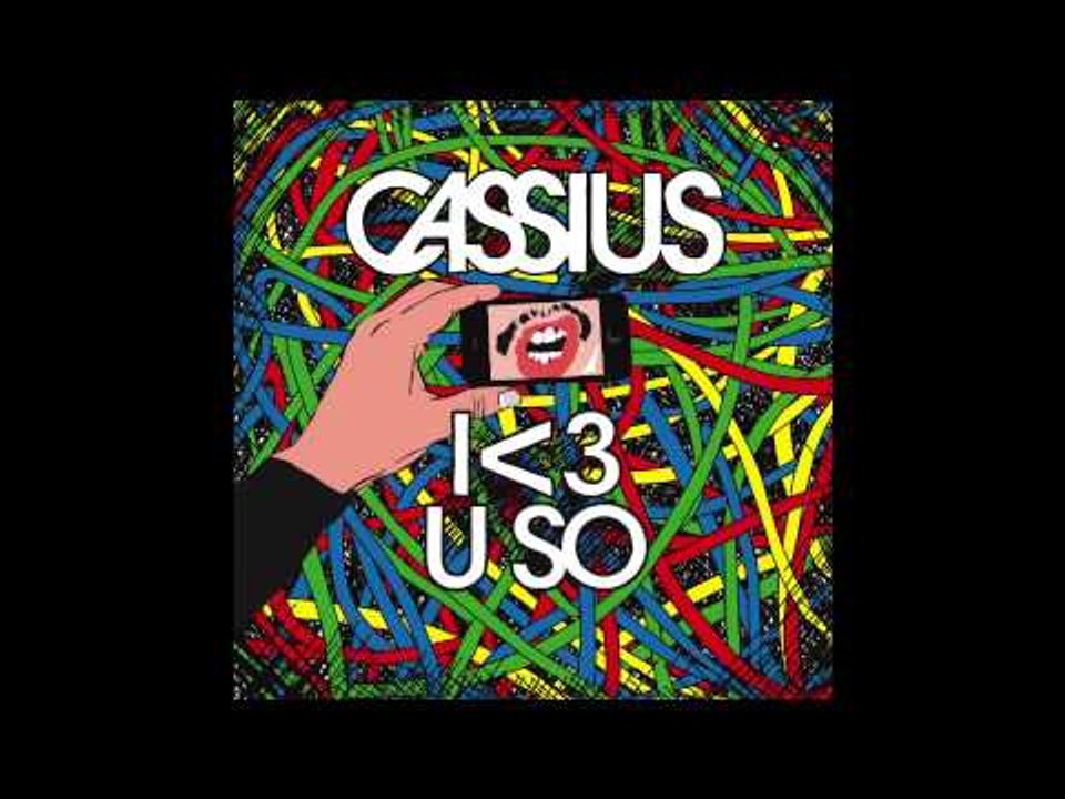 Cassius -- I Love U So