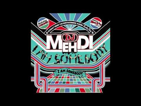DJ Mehdi - I Am Somebody (Kenny Dope Old Skool Remix)