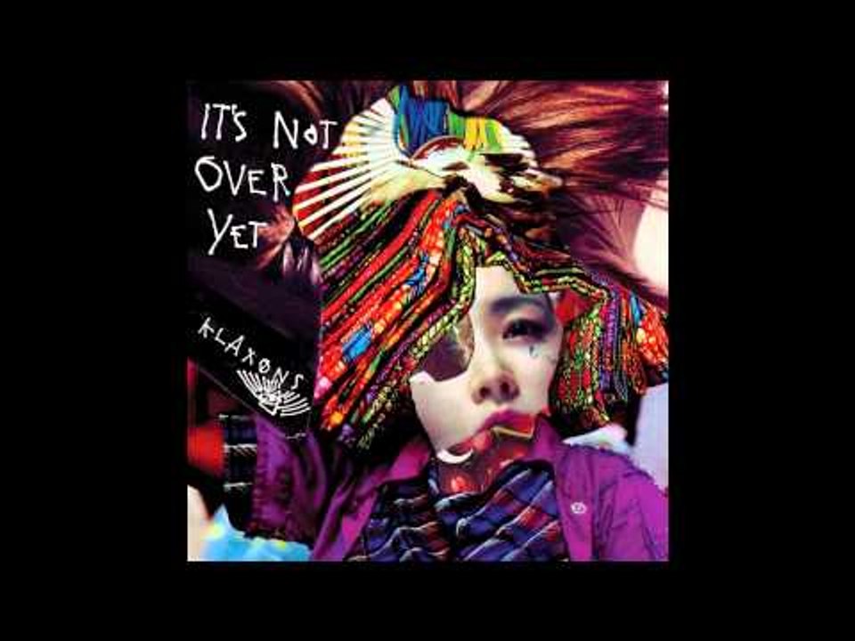 Klaxons - Electrickery