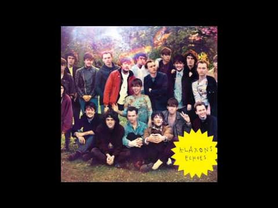 Klaxons - Echoes (Live)