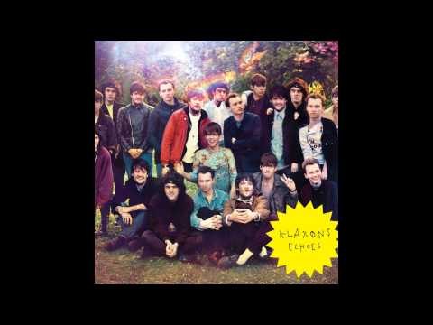 Klaxons - Echoes (Live)