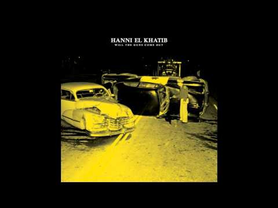 Hanni El Khatib - Wait. Wait. Wait.