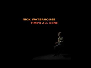 Nick Waterhouse - I Can Only Give You Everything