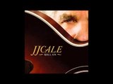 JJ Cale feat. Eric Clapton - Roll On (feat. Eric Clapton)