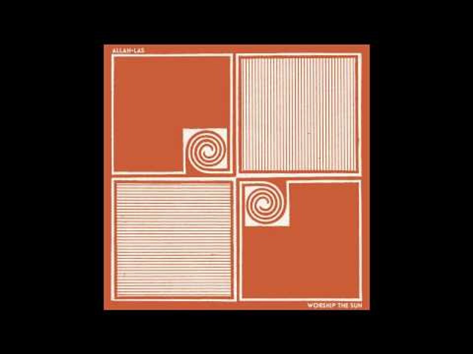 Allah-Las - Better Than Mine