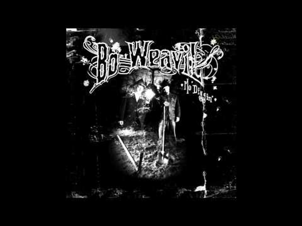 Bo Weavil - Diggin' My Potatoes