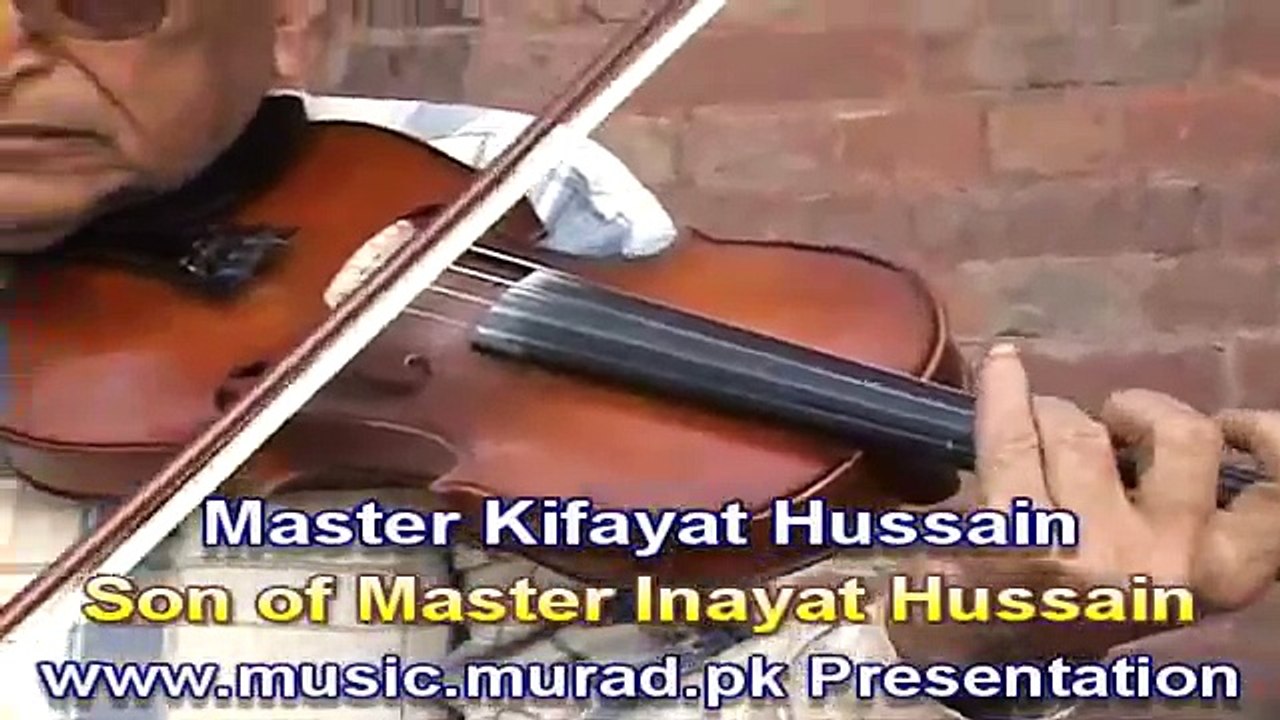 Master Kifayat Hussain Son of Master Inayat Hussain Violin  Jane Baharan rashke best violinist