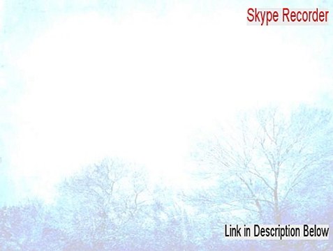 Skype Recorder Crack - skype recorder iphone 2015